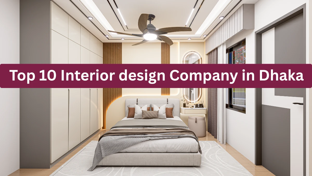 Top 10 interior design company in Dhaka